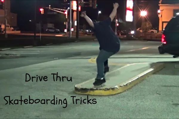 Drive Thru Skateboarding Tricks